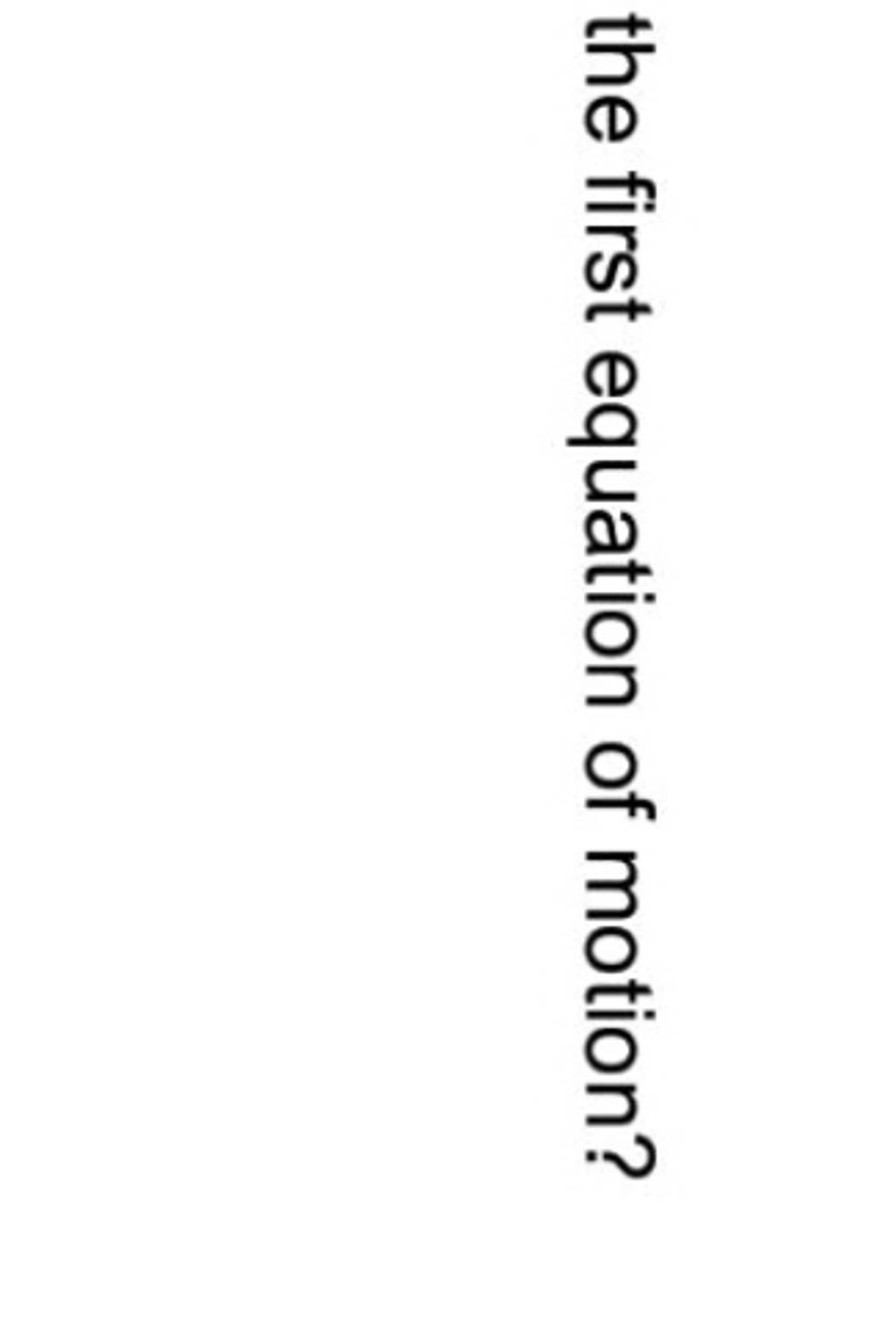 the first equation of motion? Filo