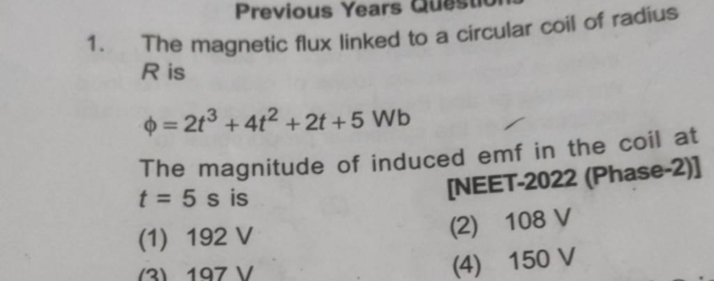 1 The Magnetic Flux Linked To A Circular Coil Of Radius R Is ϕ 2t3 4t2 2