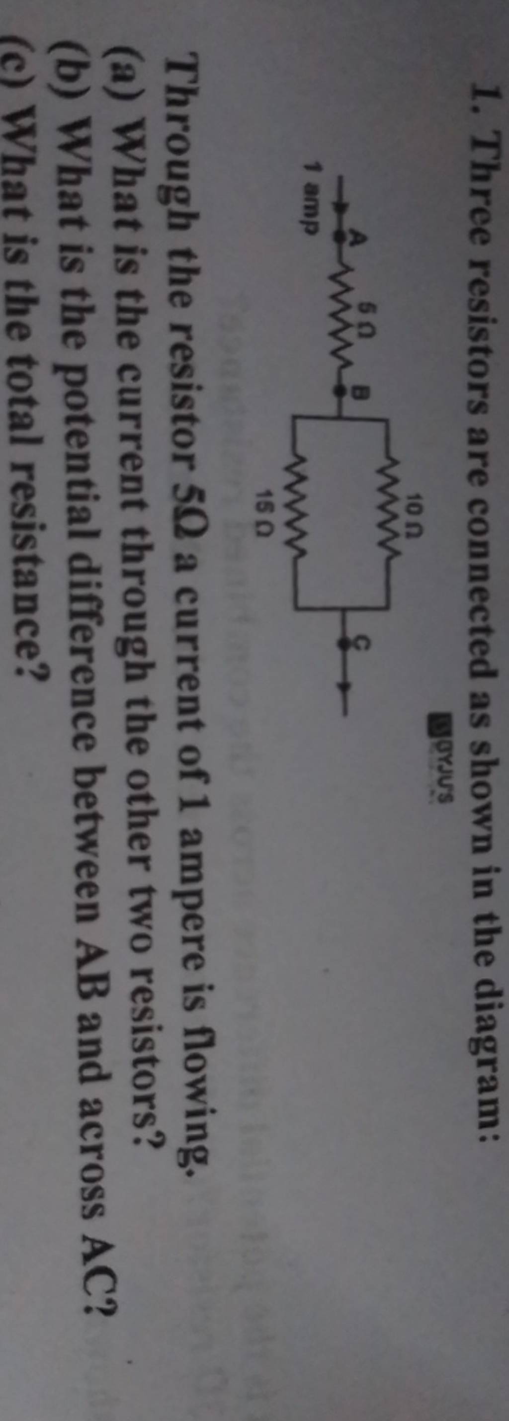 1. Three Resistors Are Connected As Shown In The Diagram: Gorsus Through