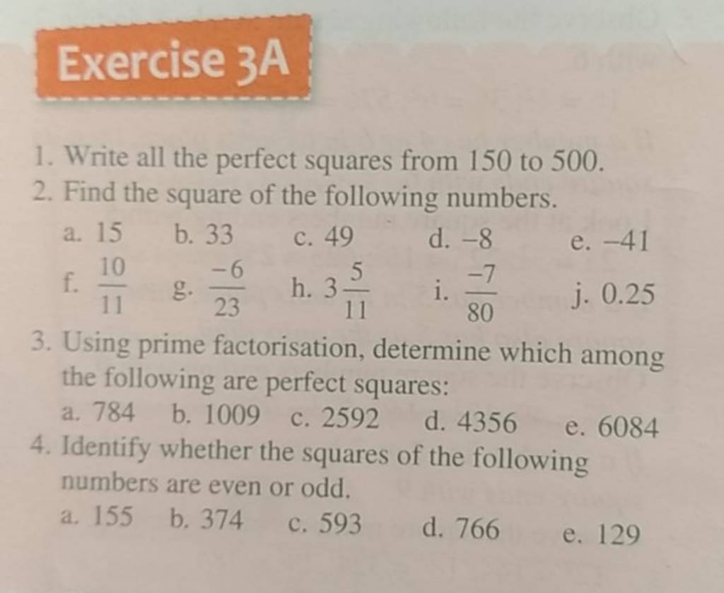 Exercise 3 A 1. Write all the perfect squares from 150 to 500 . 2. Find t..