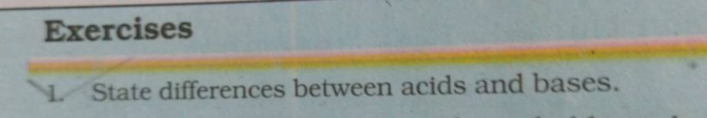 Exercises 1 State Differences Between Acids And Bases Filo Exercises 1 State Differences Between Acids And Bases Filo