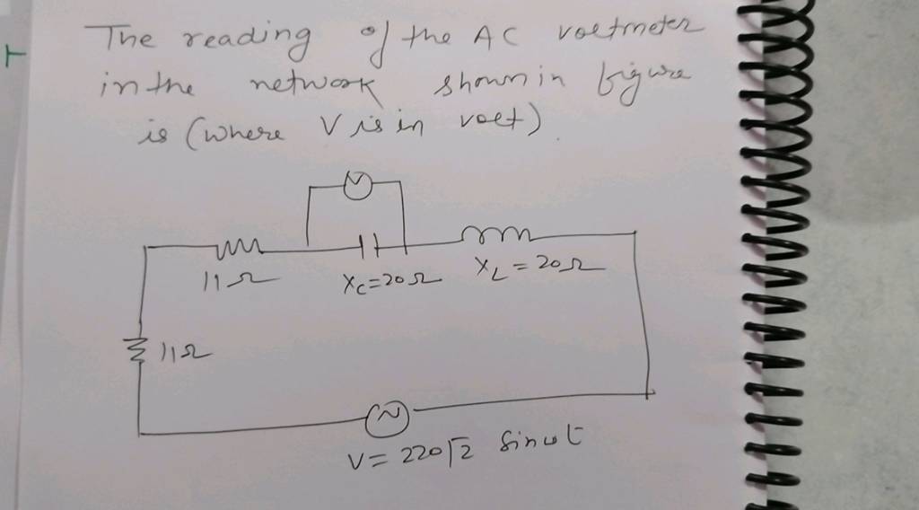 The reading of the AC voltmeter in the network shown in figure is (where