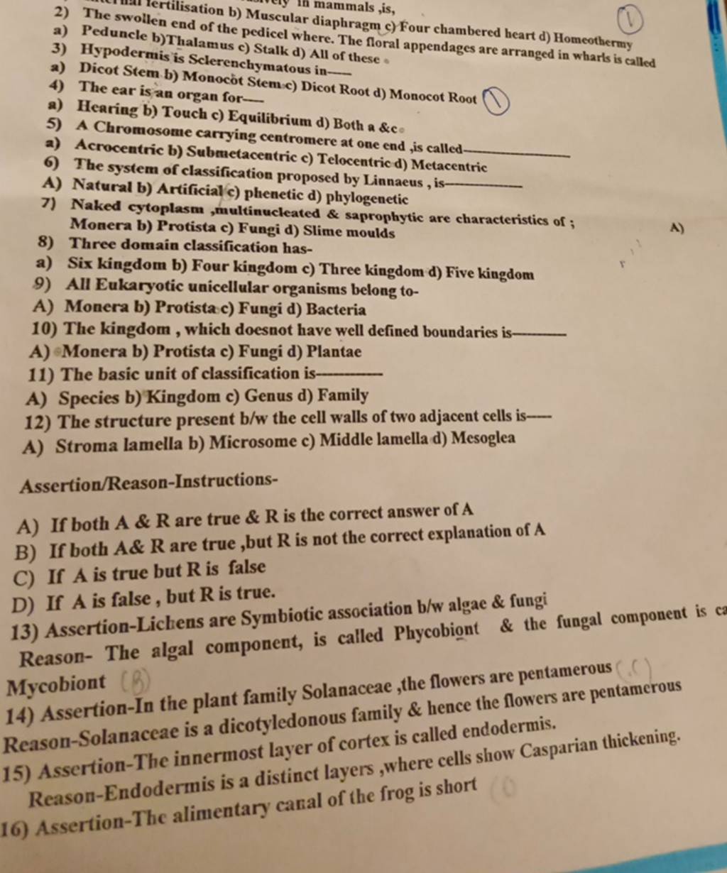 The swollen enation b) Muscular diaphragm c) Four chambered heart d) Hom..
