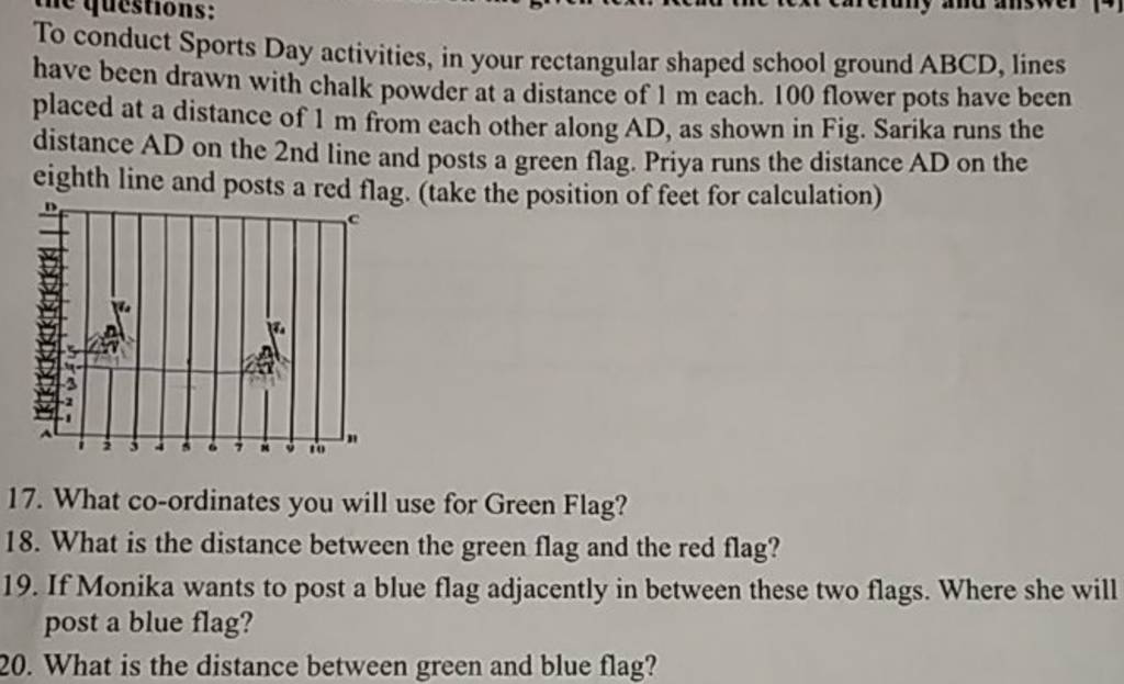 To conduct Sports Day activities, in your rectangular shaped school groun..