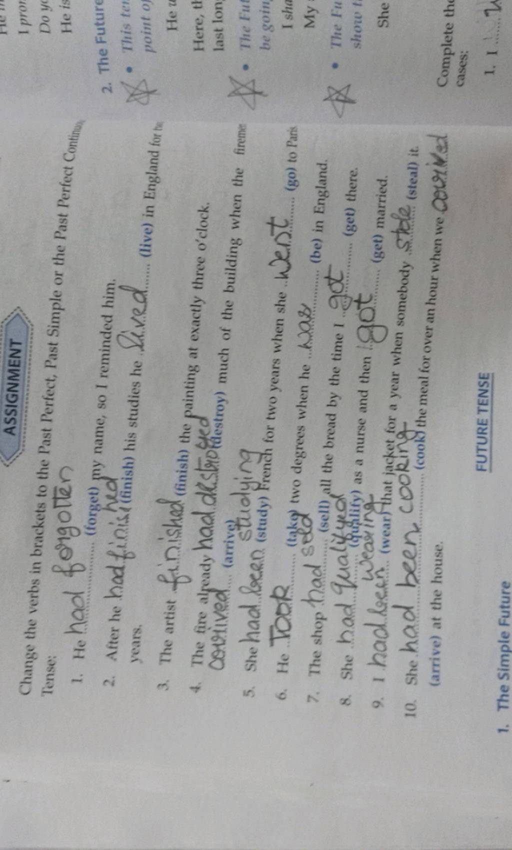 ASSIGNMENT Change the verbs in brackets to the Past Perfect, Past Simple