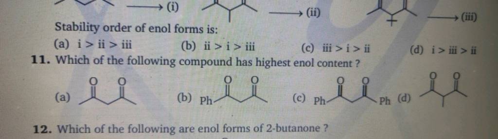 Stability Order Of Enol Forms Is: (a) I > Ii > Iii (b) Ii > I > Iii (c) I..