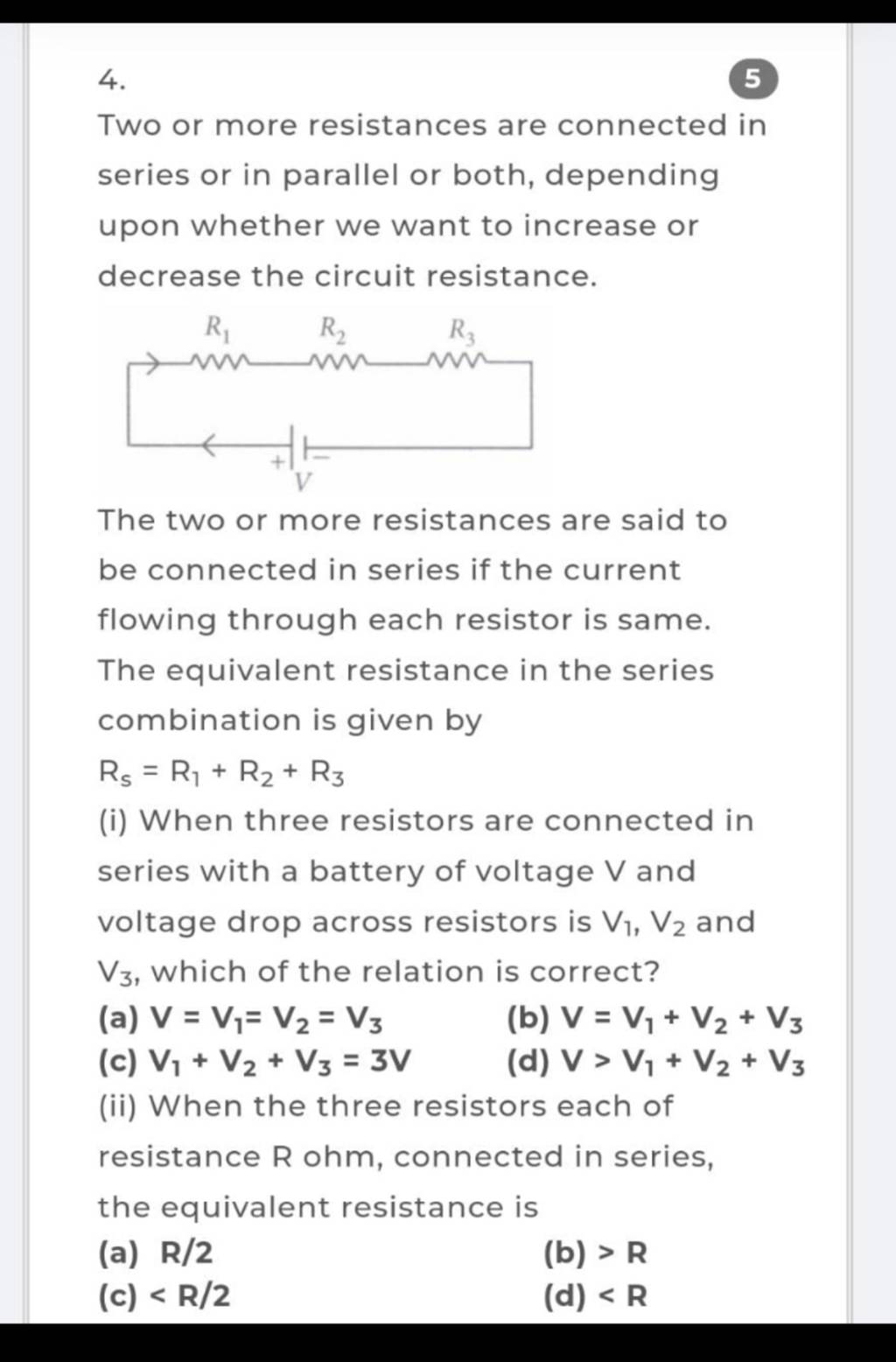 5 Two or more resistances are connected in series or in parallel or both,..