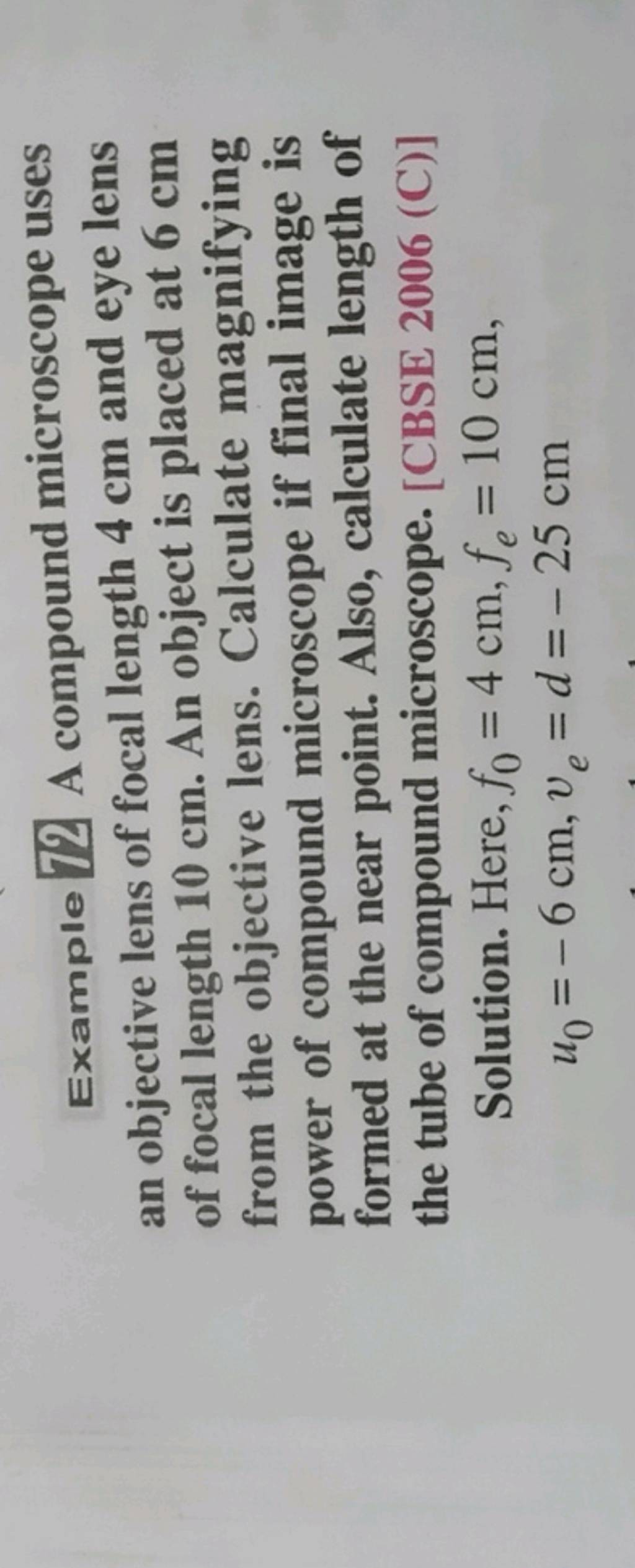 Example 72 A compound microscope uses an objective lens of focal length 4..