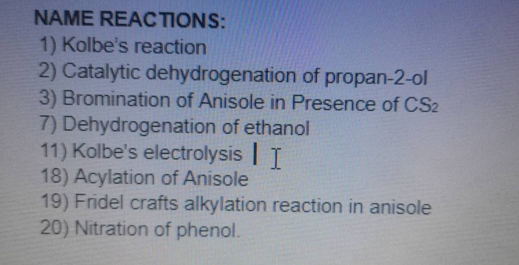 NAME REACTIONS: 1) Kolbe's reaction 2) Catalytic dehydrogenation of propa..