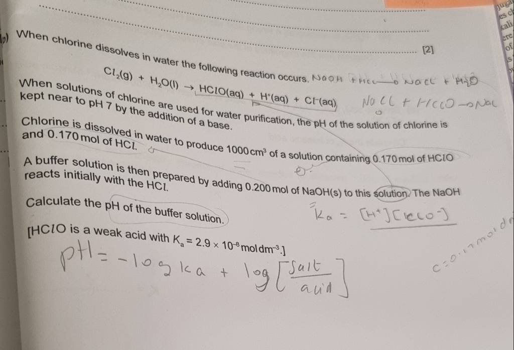 (p) When chlorine dissolves in water the following reaction occurs. NaOH+..