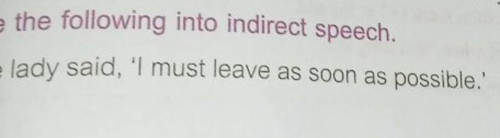 nancy said i may leave tomorrow change into indirect speech