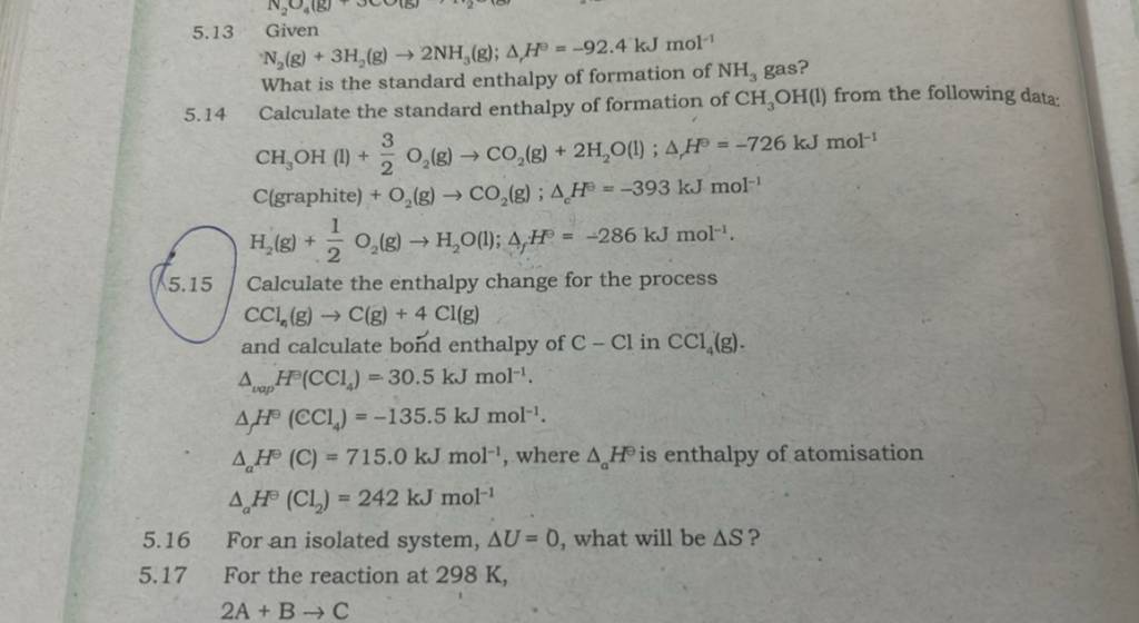 5.13 Given N2 ( g)+3H2 ( g)→2NH3 ( g);ΔH⊖=−92.4 kJ mol−1 What is the sta..