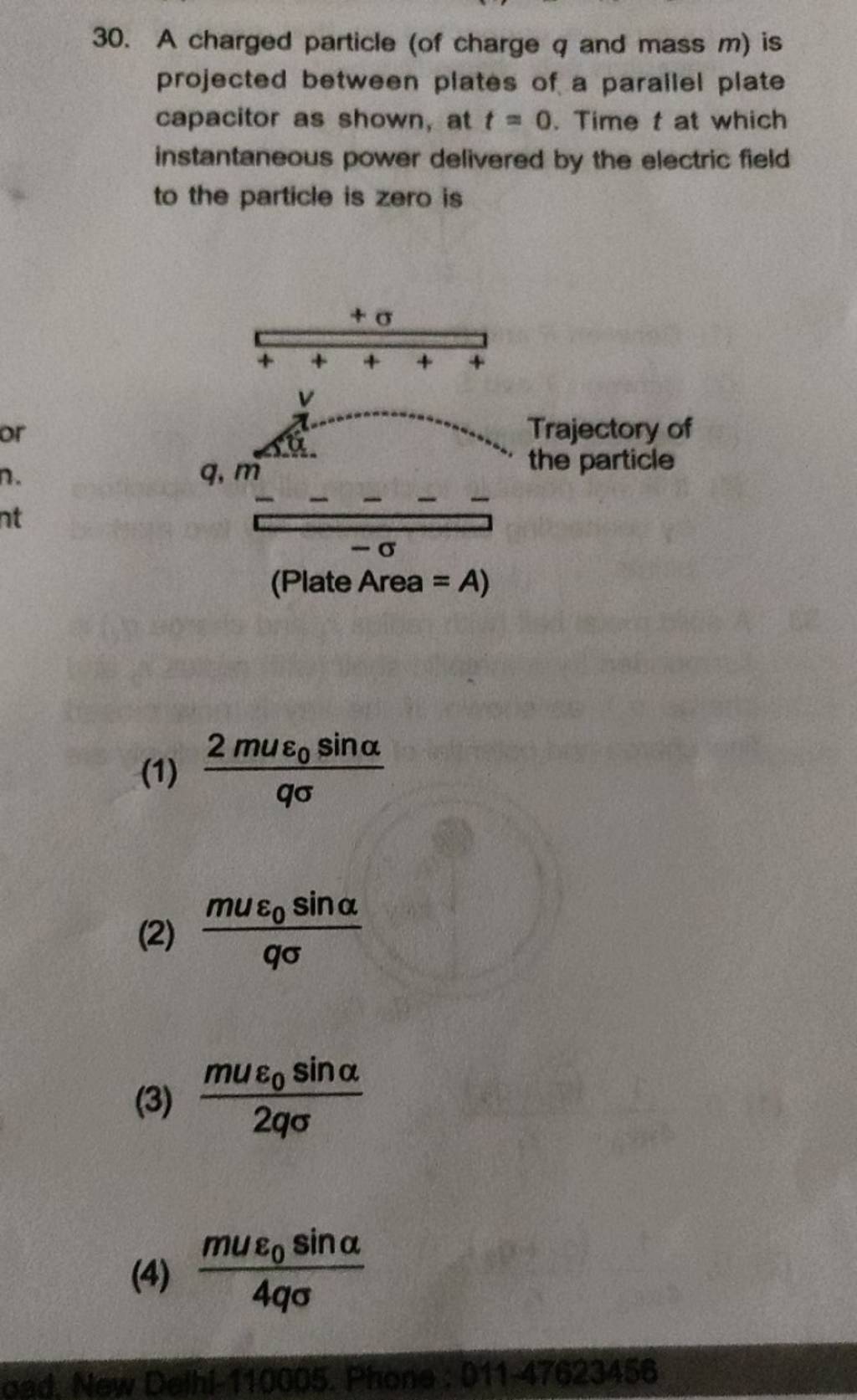 A charged particle (of charge q and mass m ) is projected between plates
