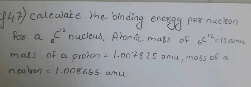 F47 Calculate The Binding Energy Per Nucleon For A 6 C12 Nucleus Atomic 4210