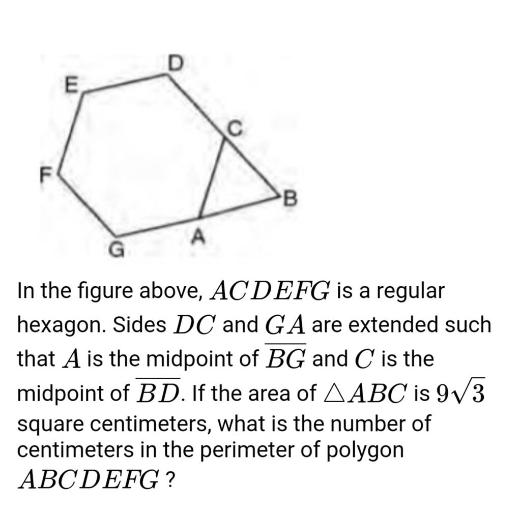 In The Figure Above Acdefg Is A Regular Hexagon Sides Dc And Ga Are Ext 8872