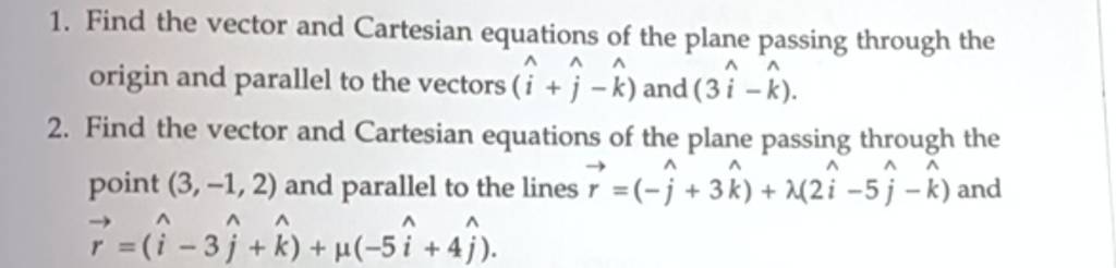 1 Find The Vector And Cartesian Equations Of The Plane Passing Through T 3440