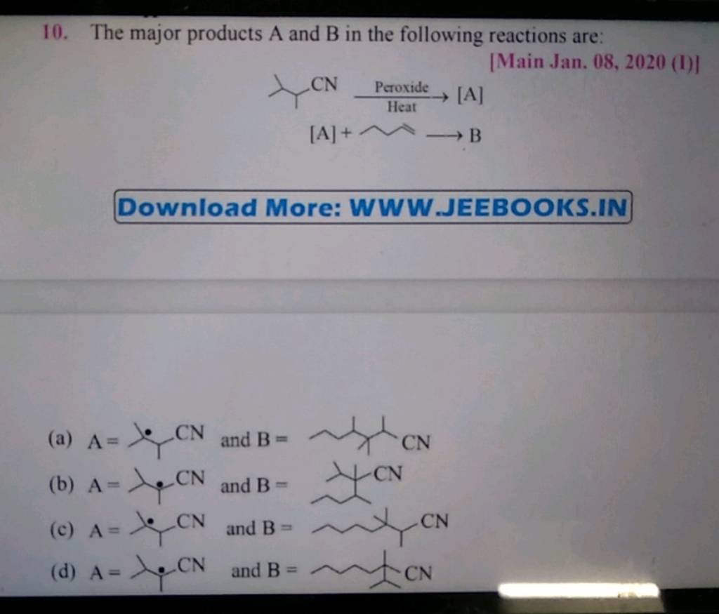 10. The major products A and B in the following reactions are: [Main Jan...