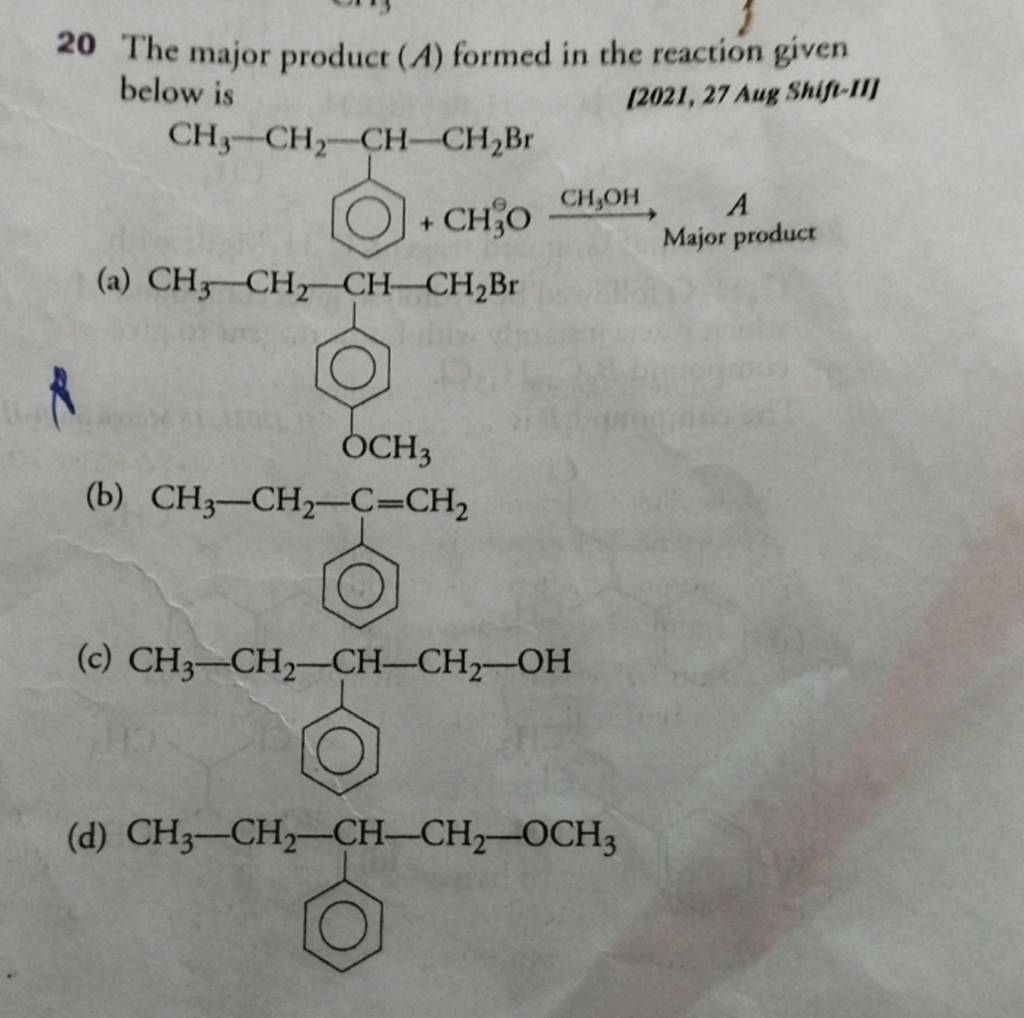 20 The major product (A) formed in the reaction given below is [2021, 27