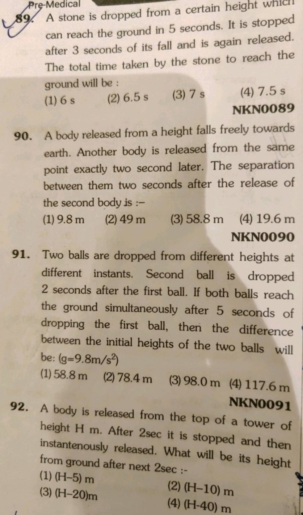 NKN0090 91. Two balls are dropped from different heights at different ins..