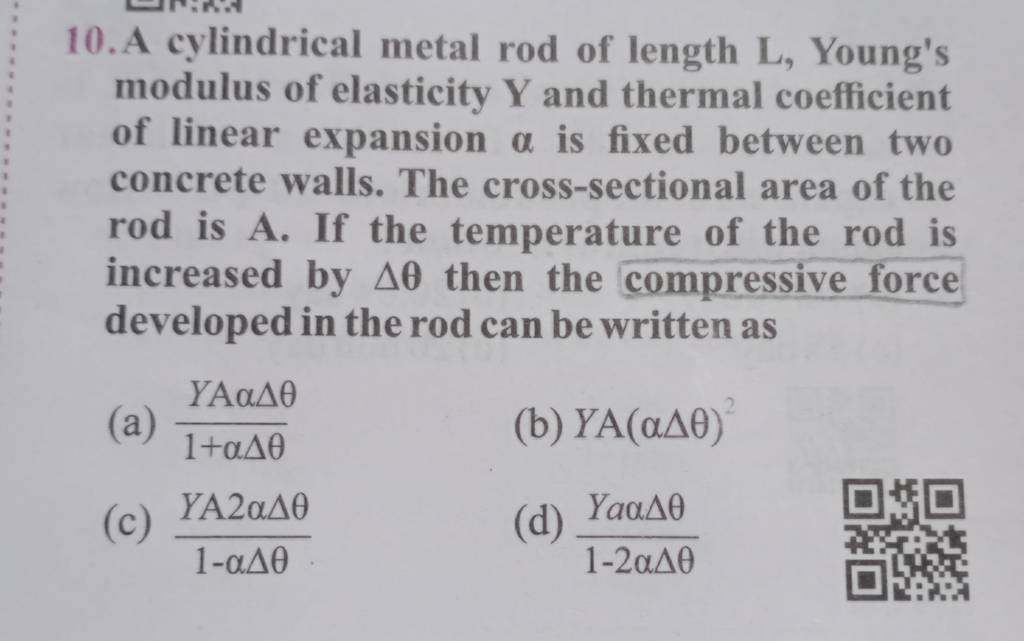 A cylindrical metal rod of length L, Young's modulus of elasticity Y and