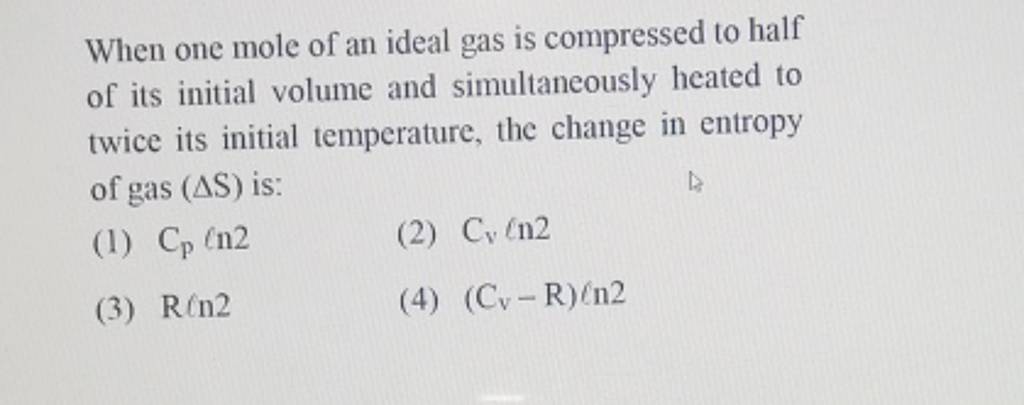 When One Mole Of An Ideal Gas Is Compressed To Half Of Its Initial Volume..