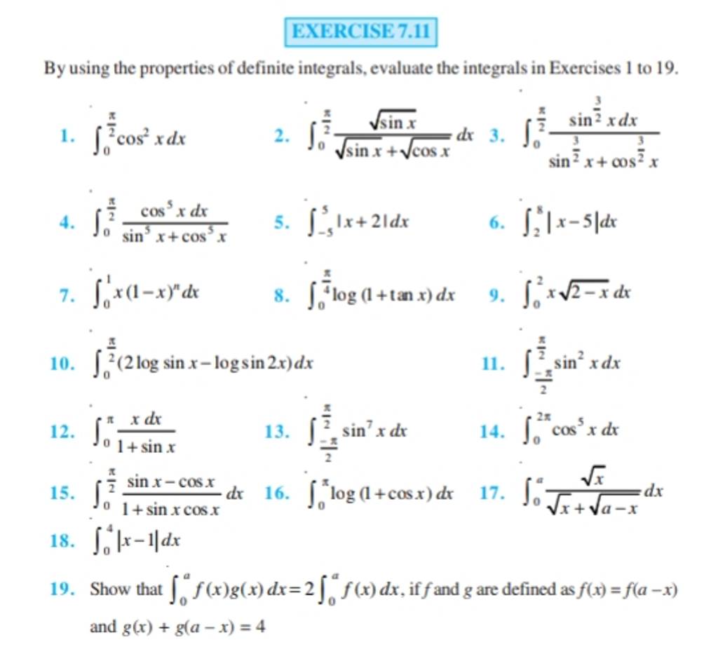 EXERCISE 7.11 By Using The Properties Of Definite Integrals, Evaluate The..