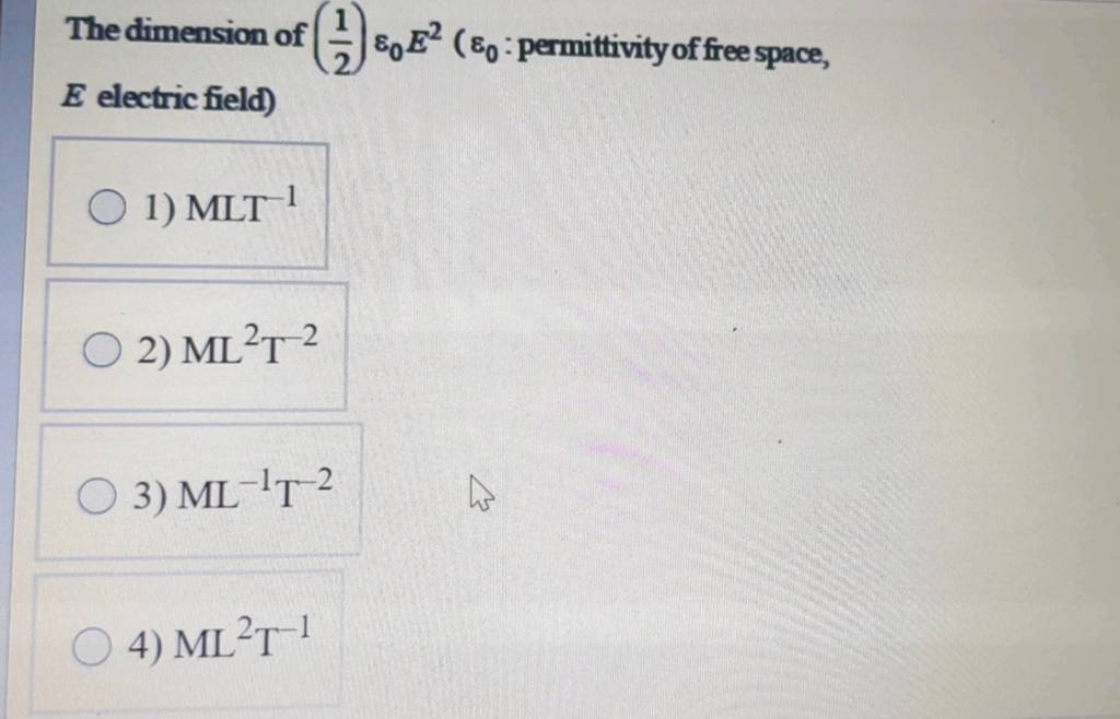 The dimension of (21 )ε0 E2 ( ε0 : permittivity of free space E electri The dimension of (21 )ε0 E2 ( ε0 : permittivity of free space E electri
