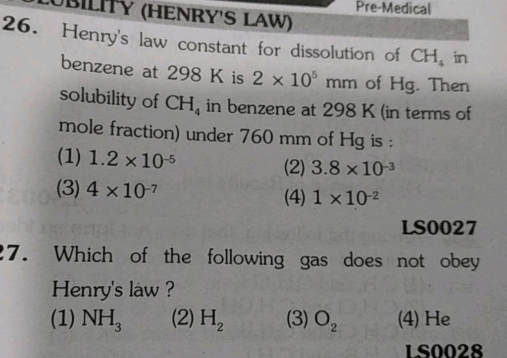 LS0027 7. Which of the following gas does not obey Henry's làw? Filo