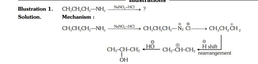 Illustration 1. CH3 CH2 CH2 −NH2 NaNO2 +HCl ? Mechanism : Solution...