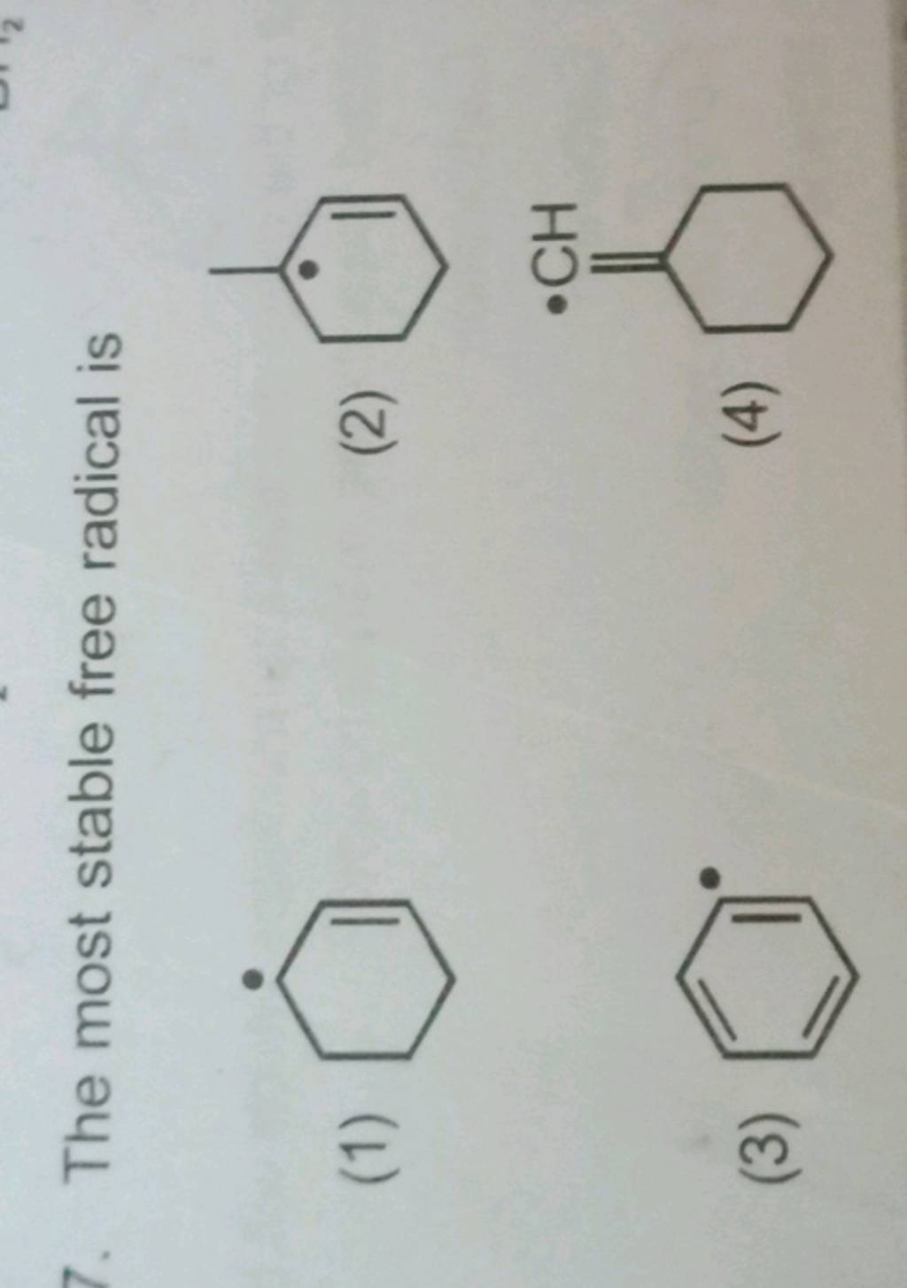 7 The most stable free radical is Filo 7 The most stable free radical is Filo