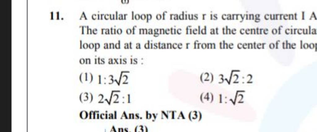 A Circular Loop Of Radius R Is Carrying Current I A The Ratio Of Magnetic..