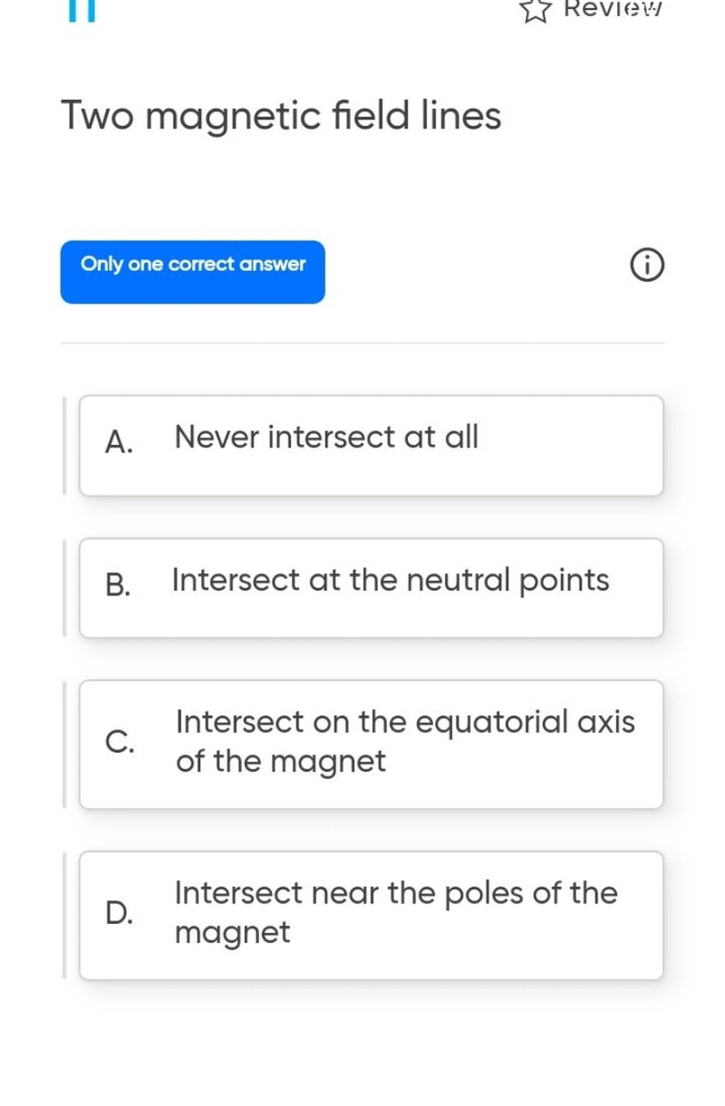Two field lines Only one correct answer (i) Filo
