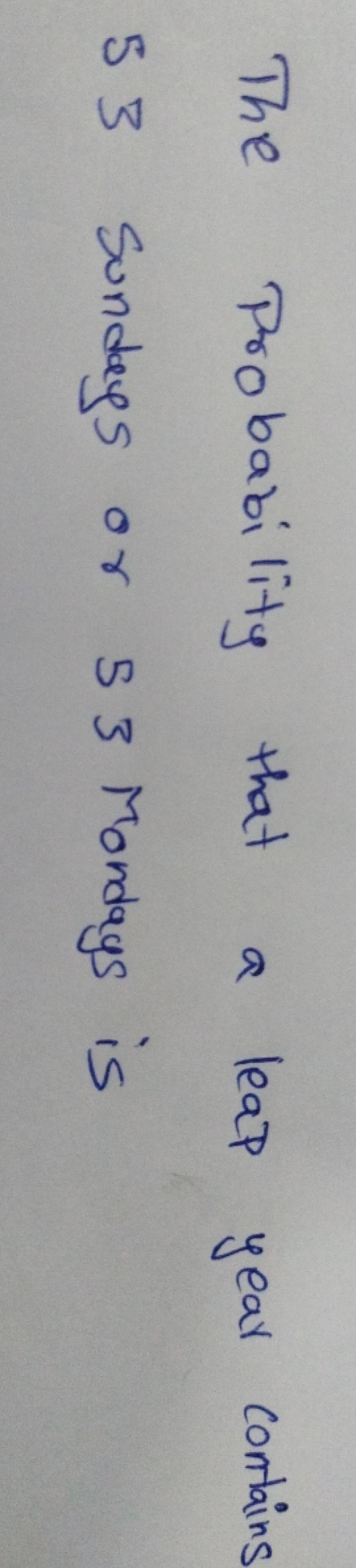 probability that a non leap year contains 53 sundays is