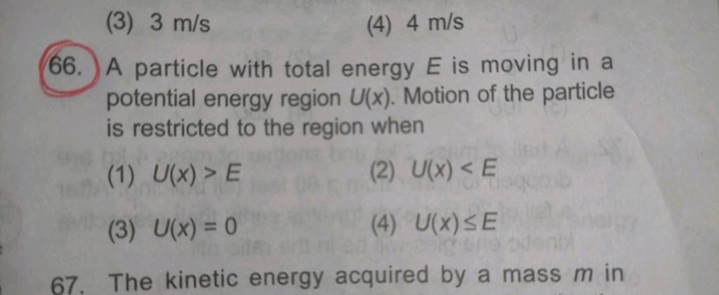 A particle with total energy E is moving in a potential energy region U(x..