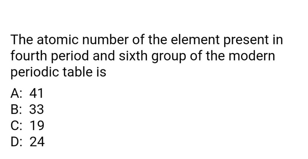 the-atomic-number-of-the-element-present-in-fourth-period-and-sixth-group