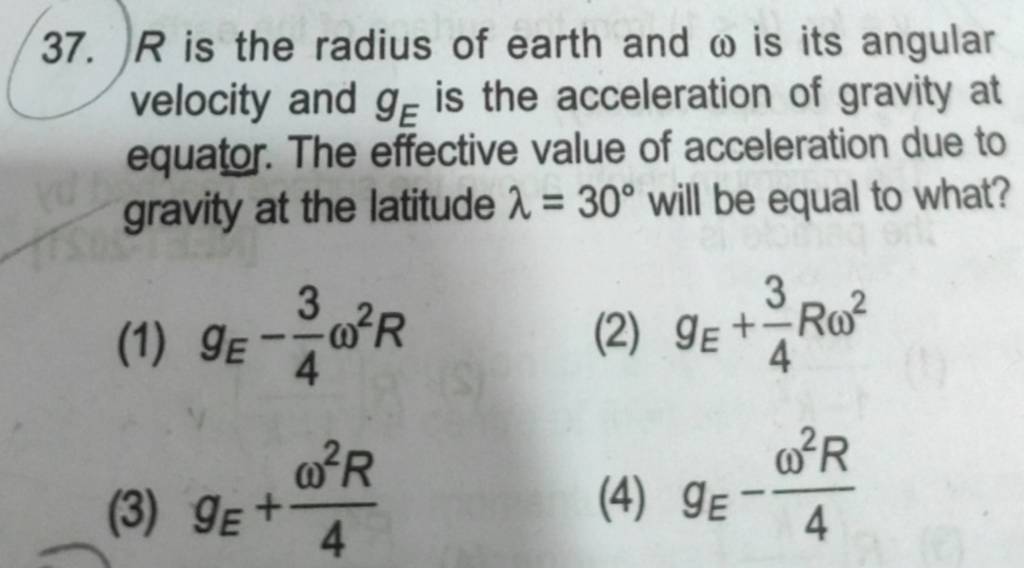 R is the radius of earth and is its angular velocity and ge is the acc 