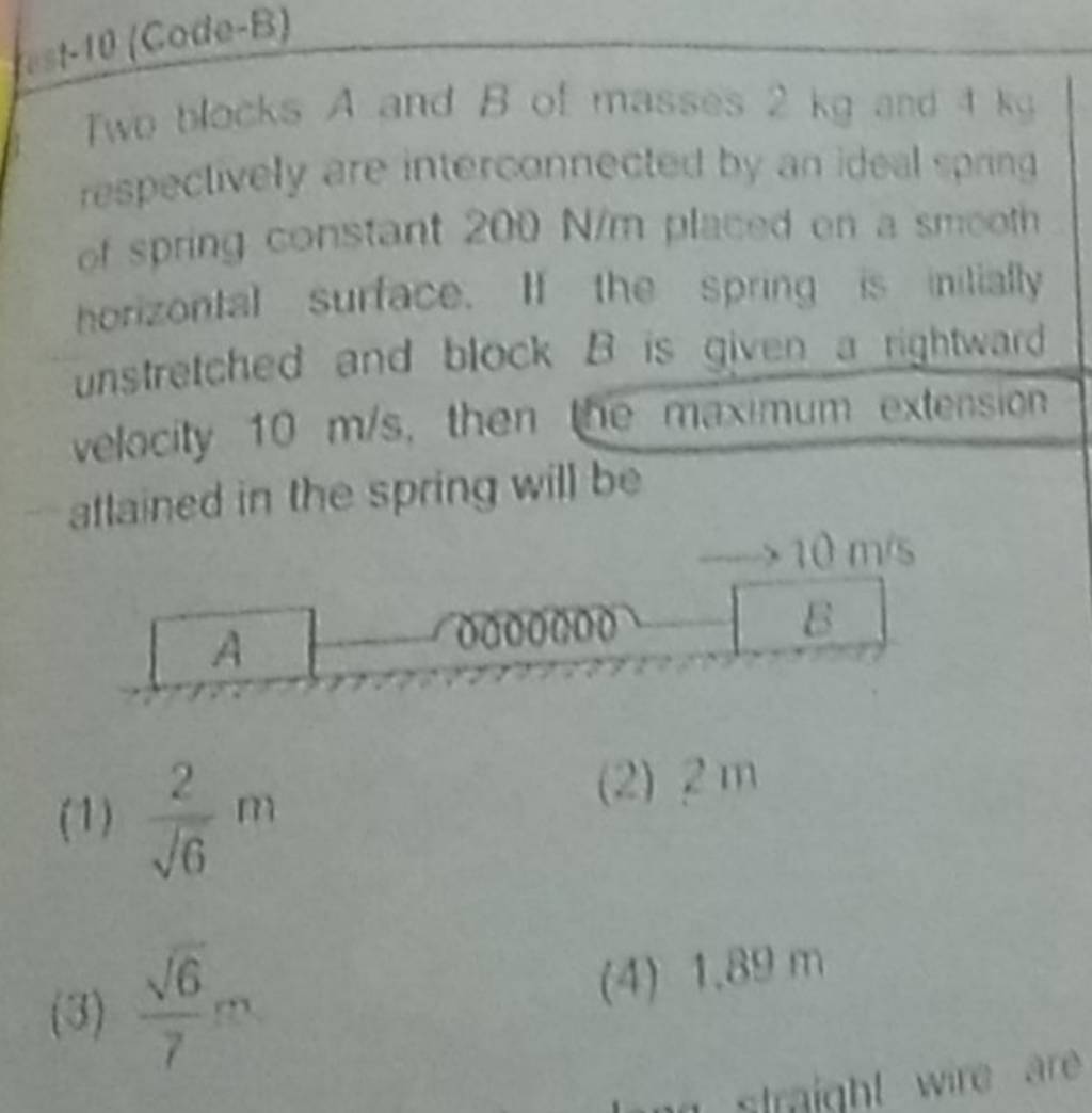 10+10(Code−B) Two Blocks A And B Of Masses 2 Kg And +hes Respectively Are..