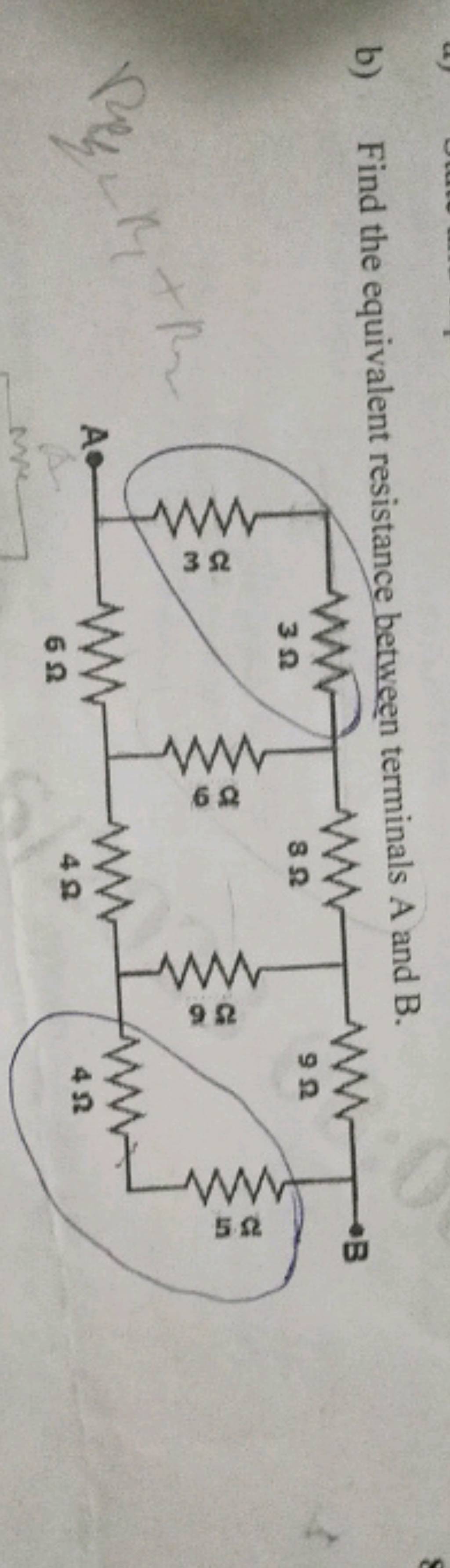 B) Find The Equivalent Resistance Between Terminals A And B. | Filo