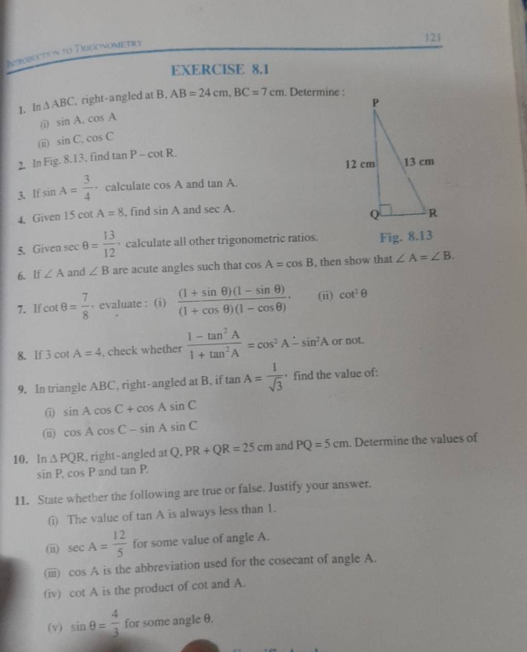 In PQR, right-angled at Q,PR+QR=25 cm and PQ=5 cm. Determine the values