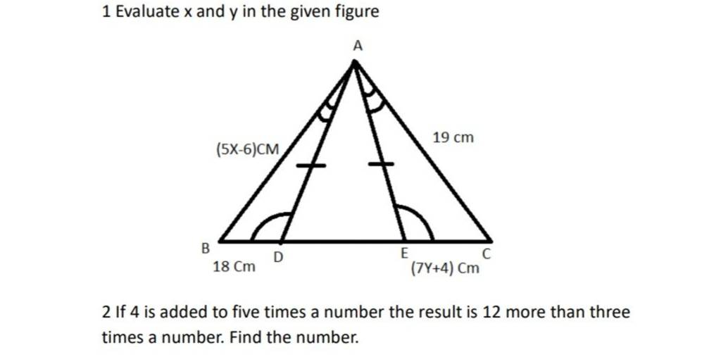 1 Evaluate x and y in the given figure 2 If 4 is added to five times a nu..