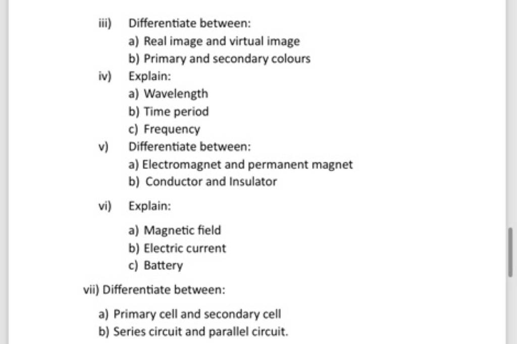 Iii) Differentiate Between: A) Real Image And Virtual Image B) Primary An..