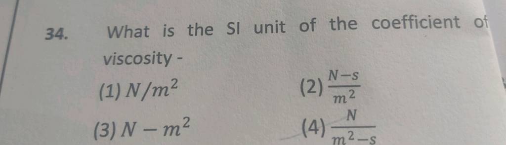 What is the SI unit of the coefficient of viscosity - | Filo