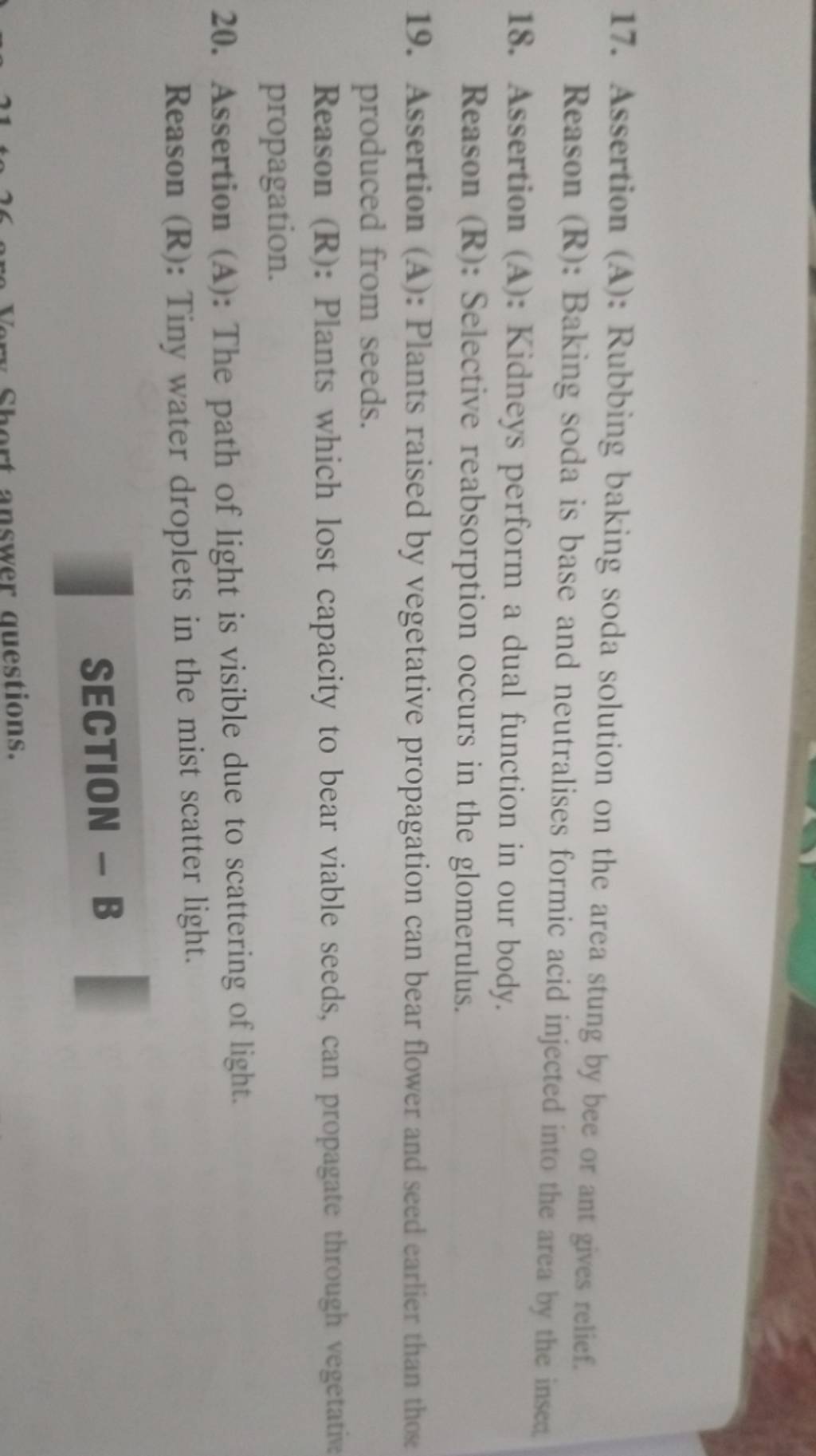 17. Assertion (A) Rubbing baking soda solution on the area stung by bee