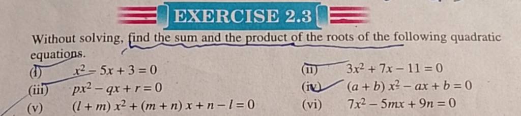 EXERCISE 2 3 Without Solving Find The Sum And The Product Of The Roots O exercise-2-3-without-solving-find-the-sum-and-the-product-of-the-roots-o